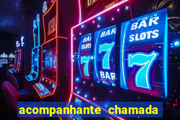 acompanhante chamada de video